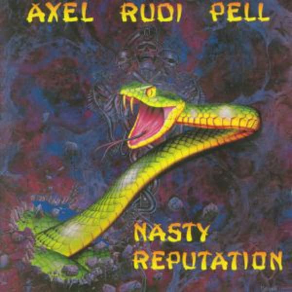 Axel Rudi Pell - Nasty Reputation Axel Rudi Pell - Nasty Reputation