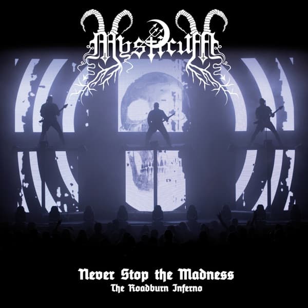Mysticum - Never Stop The Madness: The Roadburn Inferno (Live) Mysticum - Never Stop The Madness: The Roadburn Inferno (Live)