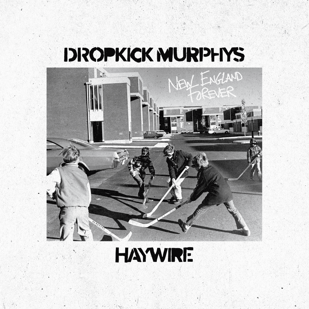 Dropkick Murphys & Haywire 617 - New England Forever