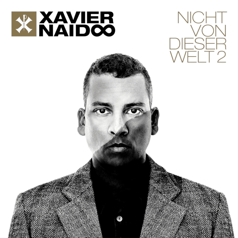 Xavier Naidoo - Nicht von dieser Welt 2 Xavier Naidoo - Nicht von dieser Welt 2