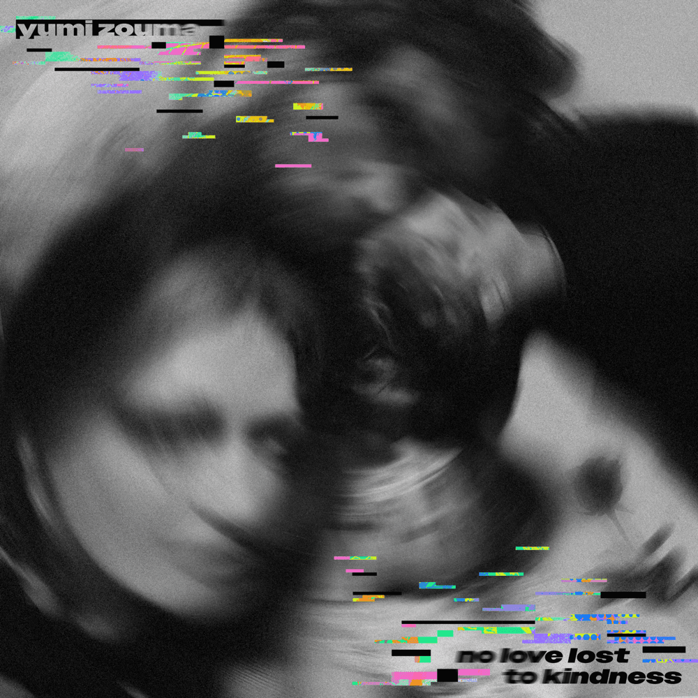 Yumi Zouma - No Love Lost To Kindness