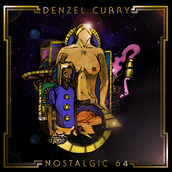 Denzel Curry - Nostalgic 64 Denzel Curry - Nostalgic 64