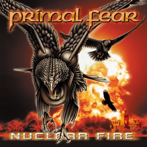 Primal Fear - Nuclear Fire Primal Fear - Nuclear Fire