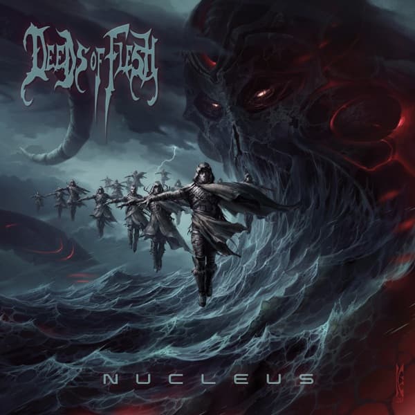 Deeds Of Flesh - Nucleus Deeds Of Flesh - Nucleus
