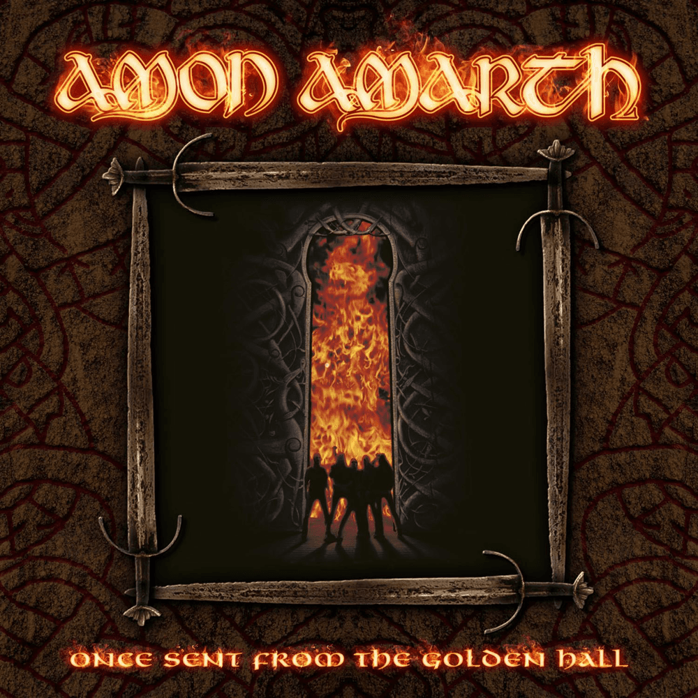 Amon Amarth - Once Sent From The Golden Hall Amon Amarth - Once Sent From The Golden Hall