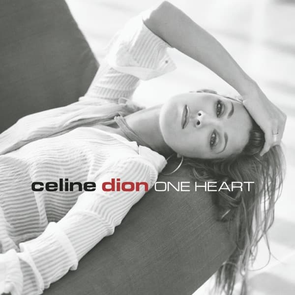 Celine Dion - One Heart Celine Dion - One Heart