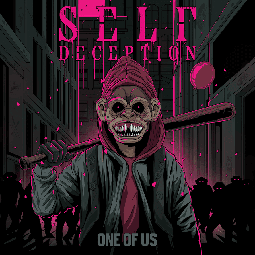 Self Deception - One Of Us Self Deception - One Of Us