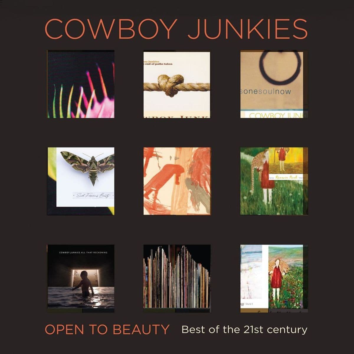 Cowboy Junkies - Open To Beauty: Best Of The 21st Century Cowboy Junkies - Open To Beauty: Best Of The 21st Century