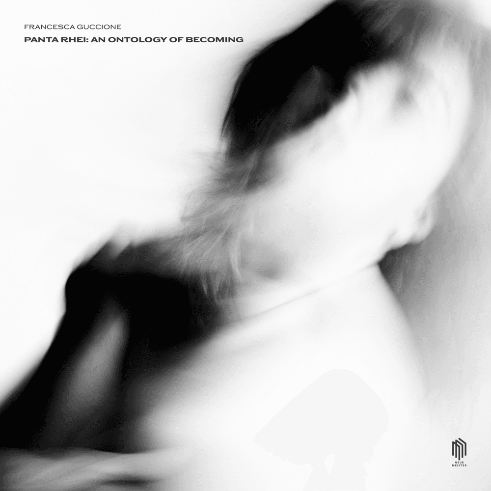 Francesca Guccione - Panta Rhei (An Ontology of Becoming)