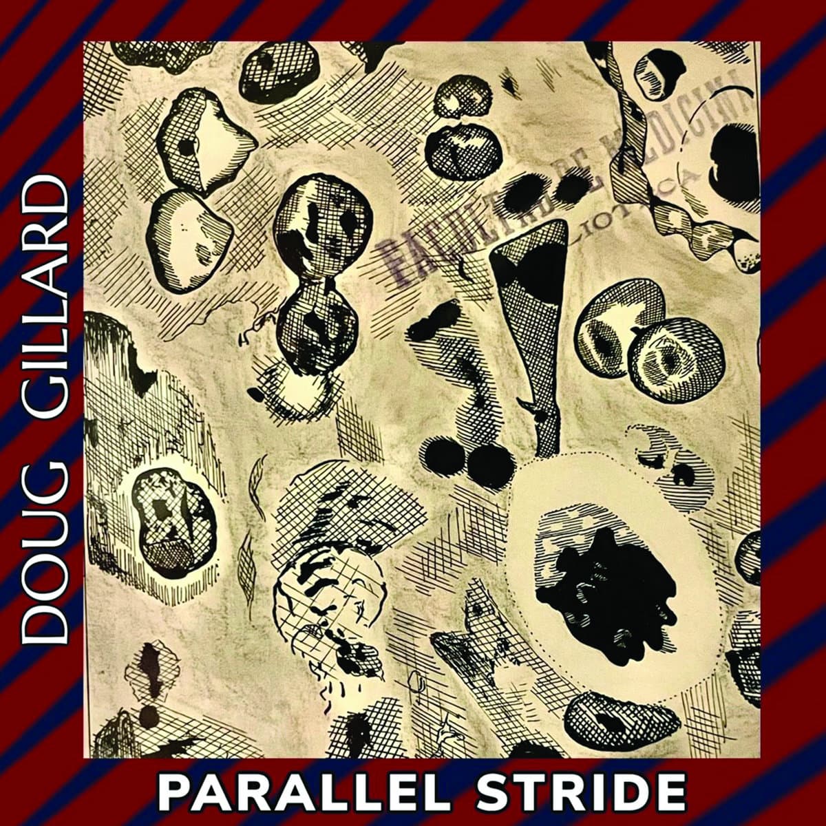 Doug Gillard - Parallel Stride Doug Gillard - Parallel Stride