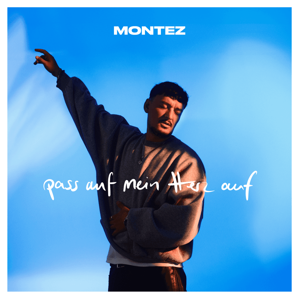 Montez - Pass auf mein Herz auf Montez - Pass auf mein Herz auf