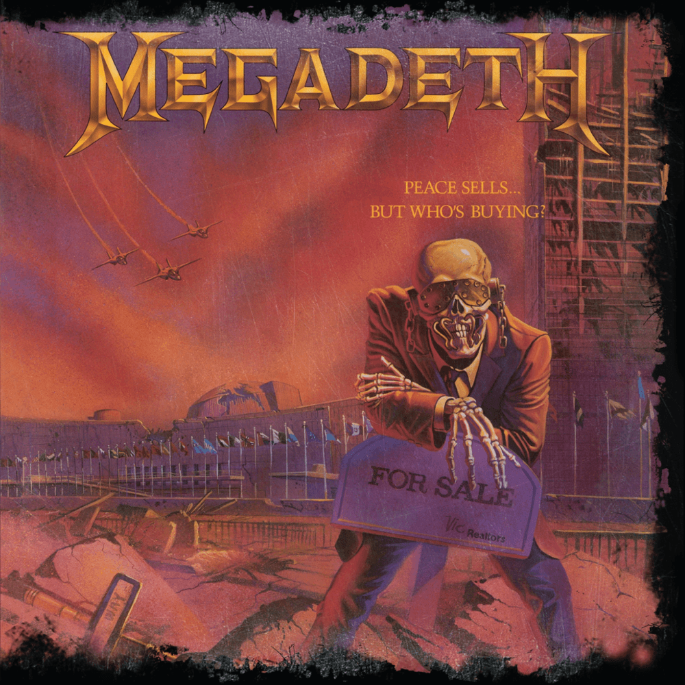 Megadeth - Peace Sells... But Who's Buying? Megadeth - Peace Sells... But Who's Buying?