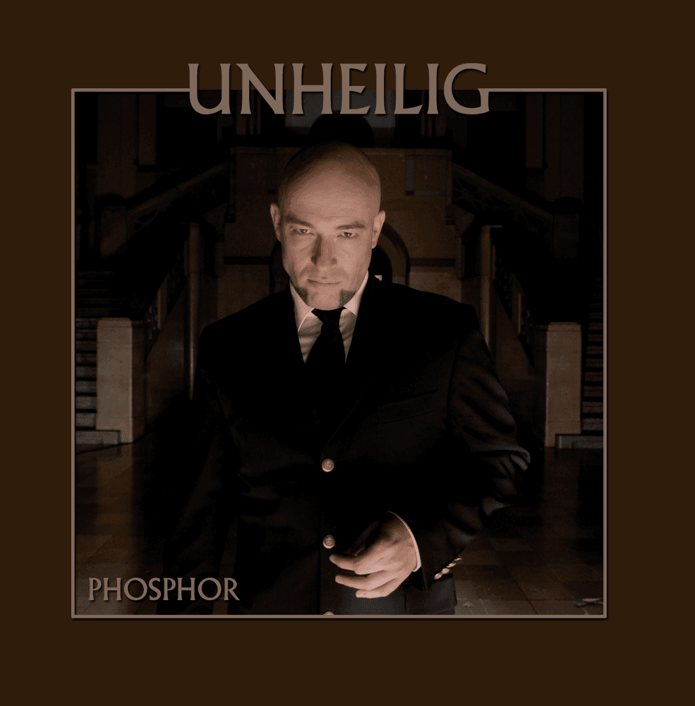 Unheilig - Phosphor
