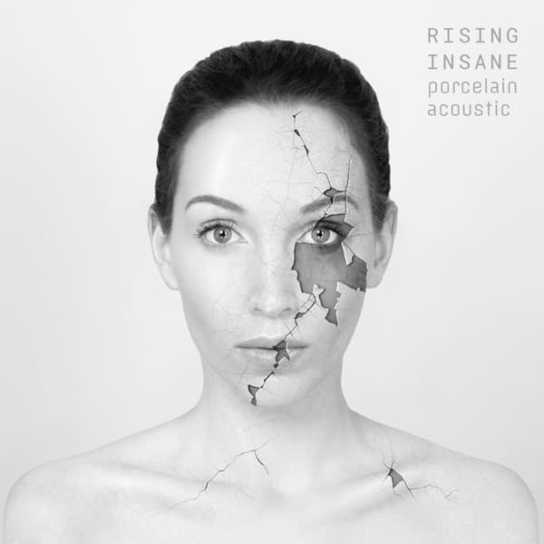 Rising Insane - Porcelain Acoustic - EP