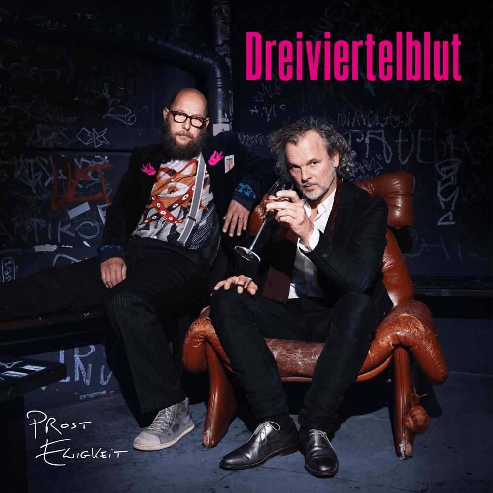 Dreiviertelblut - Prost Ewigkeit Dreiviertelblut - Prost Ewigkeit