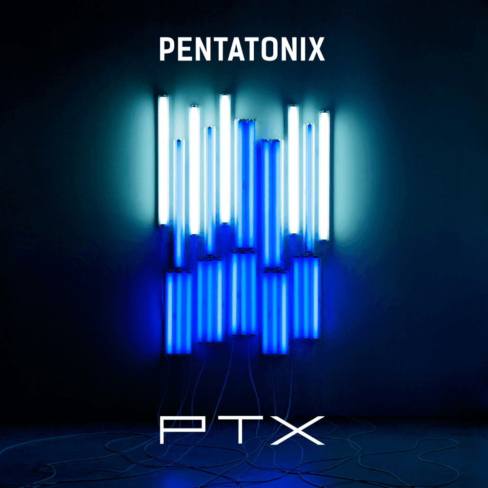 Pentatonix - PTX Pentatonix - PTX