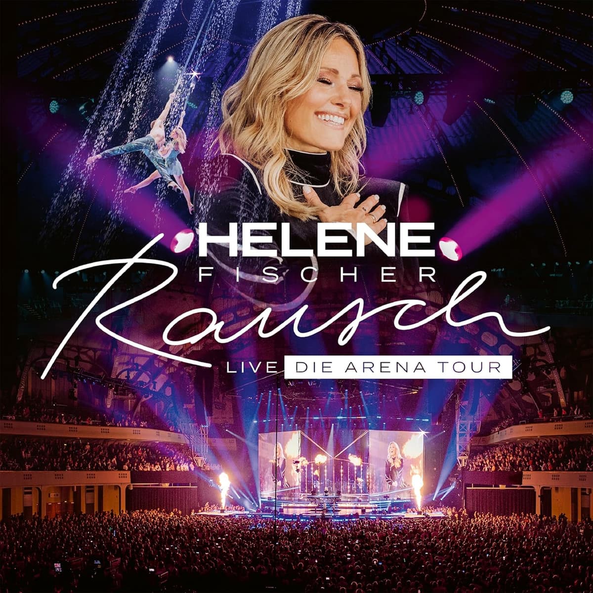 Helene Fischer - Rausch Live (Die Arena Tour) Helene Fischer - Rausch Live (Die Arena Tour)