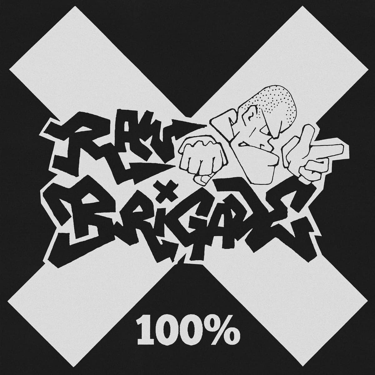 Raw Brigade - 100% Raw Brigade - 100%