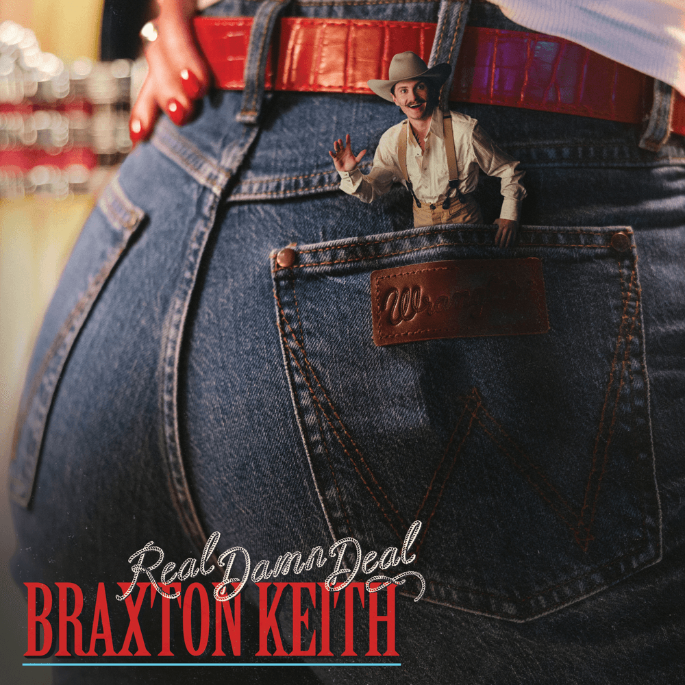 Braxton Keith - Real Damn Deal Braxton Keith - Real Damn Deal