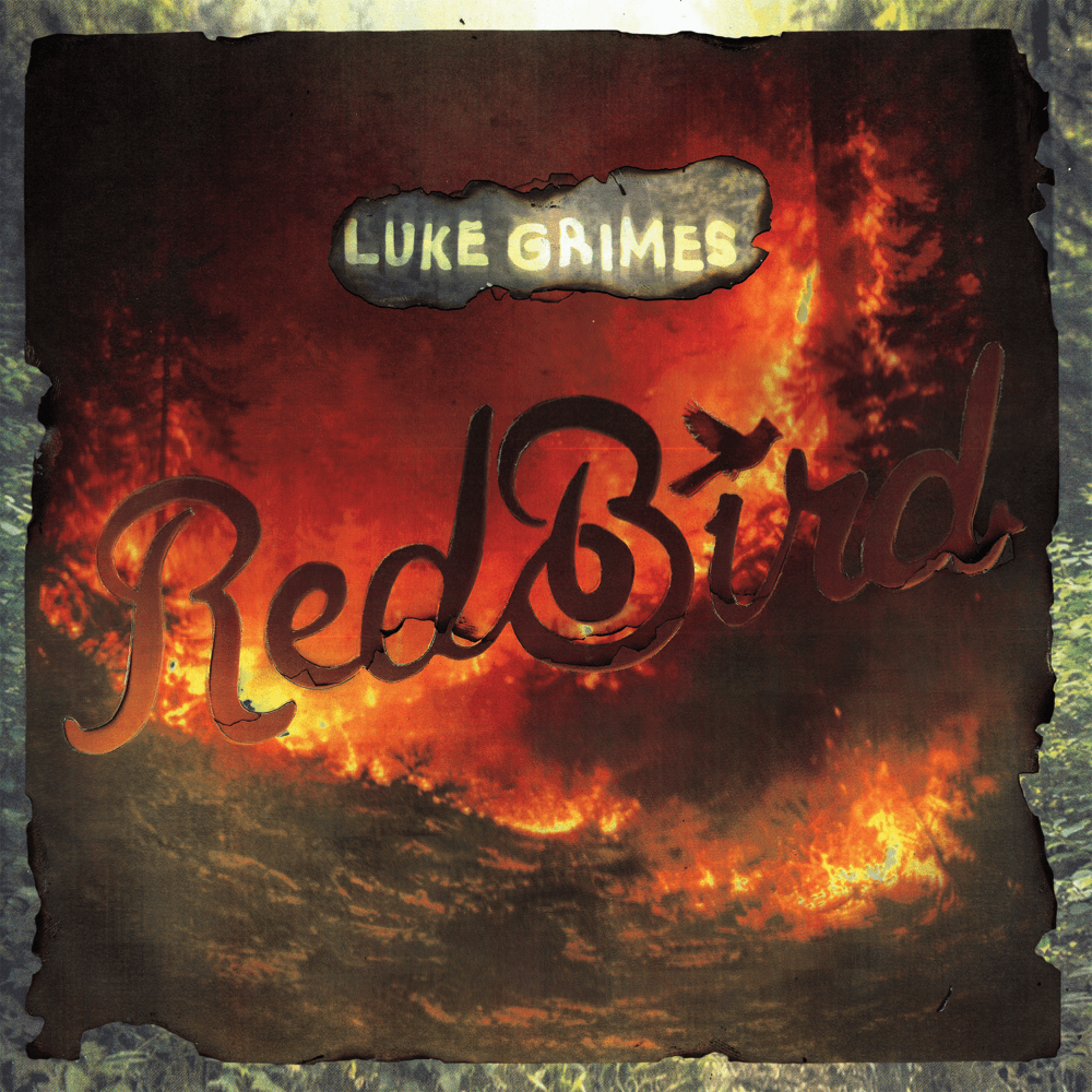 Luke Grimes - Red Bird Luke Grimes - Red Bird