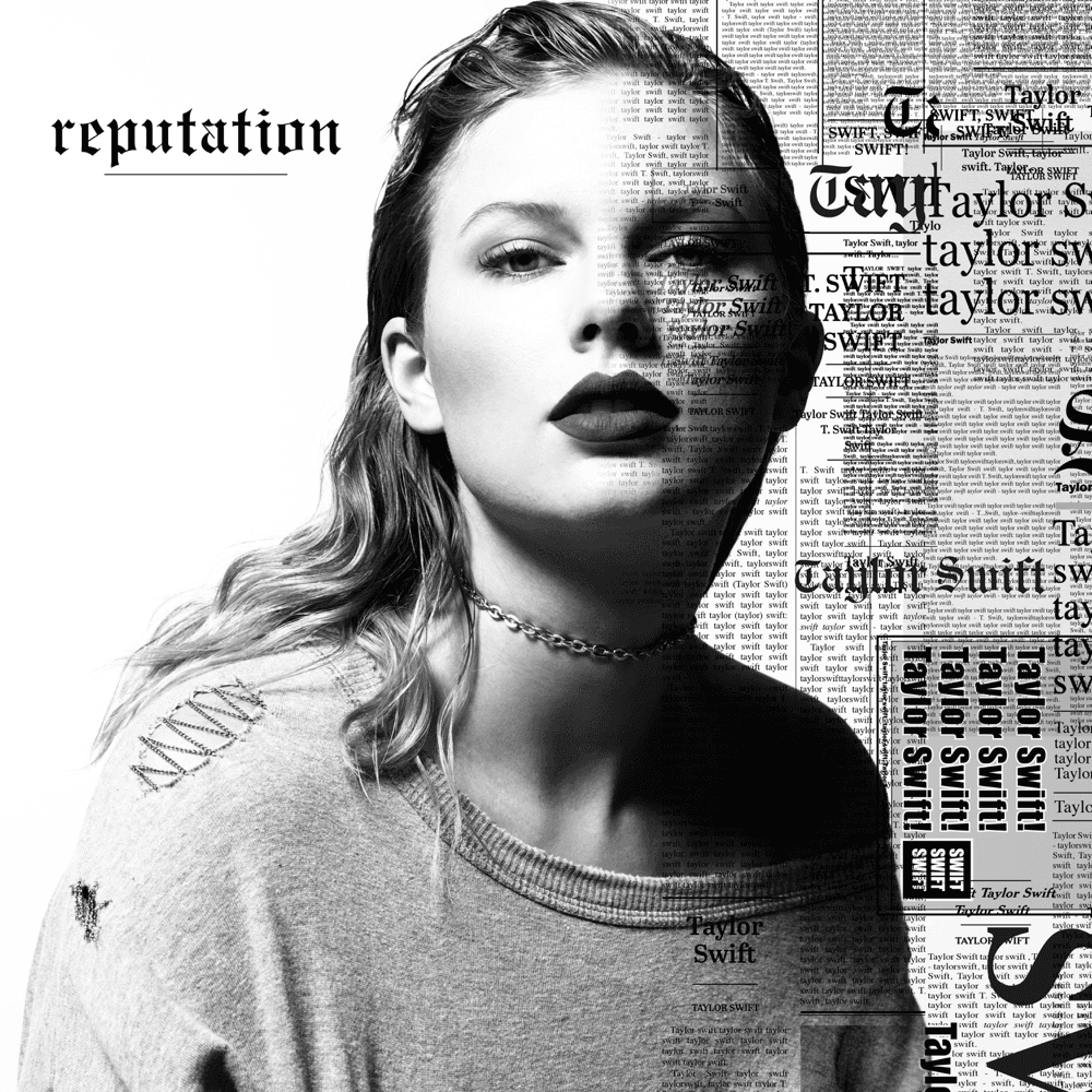 Taylor Swift - Reputation Taylor Swift - Reputation