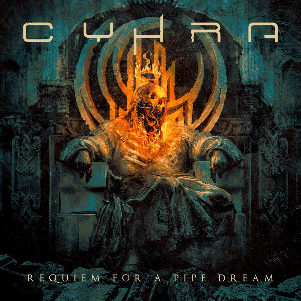 Cyhra - Requiem For A Pipe Dream Cyhra - Requiem For A Pipe Dream