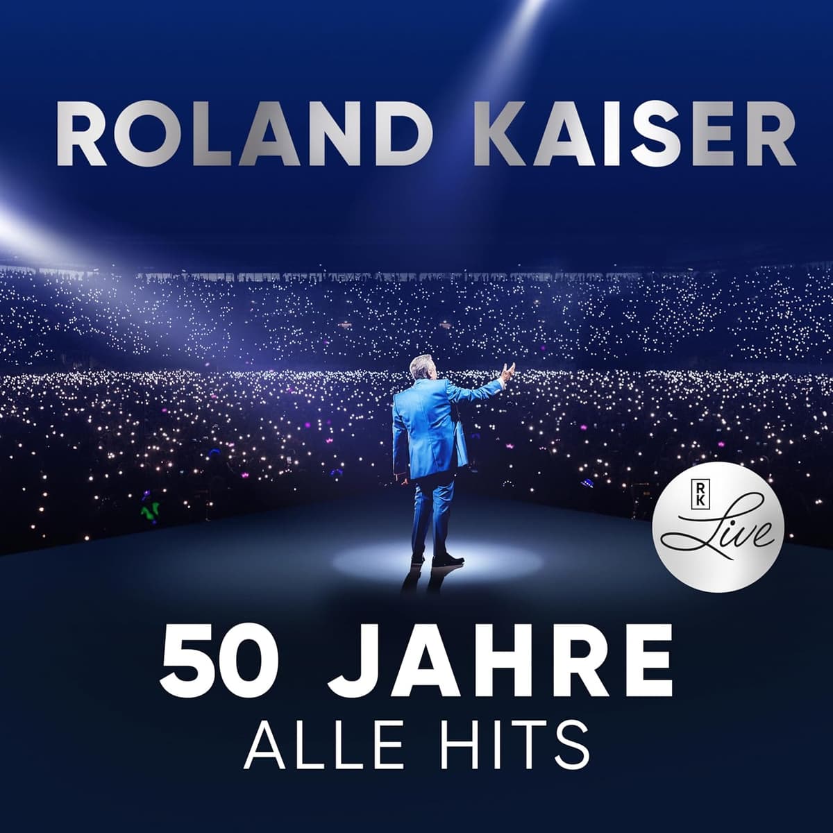 Roland Kaiser - Roland Kaiser - 50 Jahre. Alle Hits. Live Roland Kaiser - Roland Kaiser - 50 Jahre. Alle Hits. Live