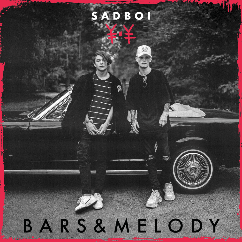 Bars & Melody - Sadboi Bars & Melody - Sadboi