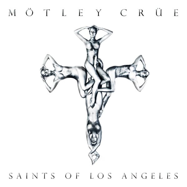 Mötley Crüe - Saints Of Los Angeles Mötley Crüe - Saints Of Los Angeles