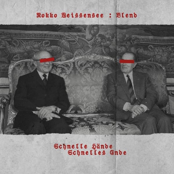 Rokko Weissensee & Blend - Schnelle Hände Schnelles Ende