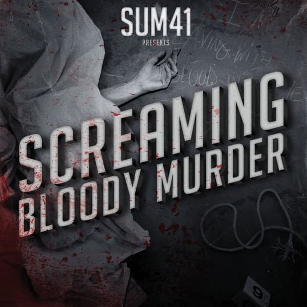 Sum 41 - Screaming Bloody Murder Sum 41 - Screaming Bloody Murder