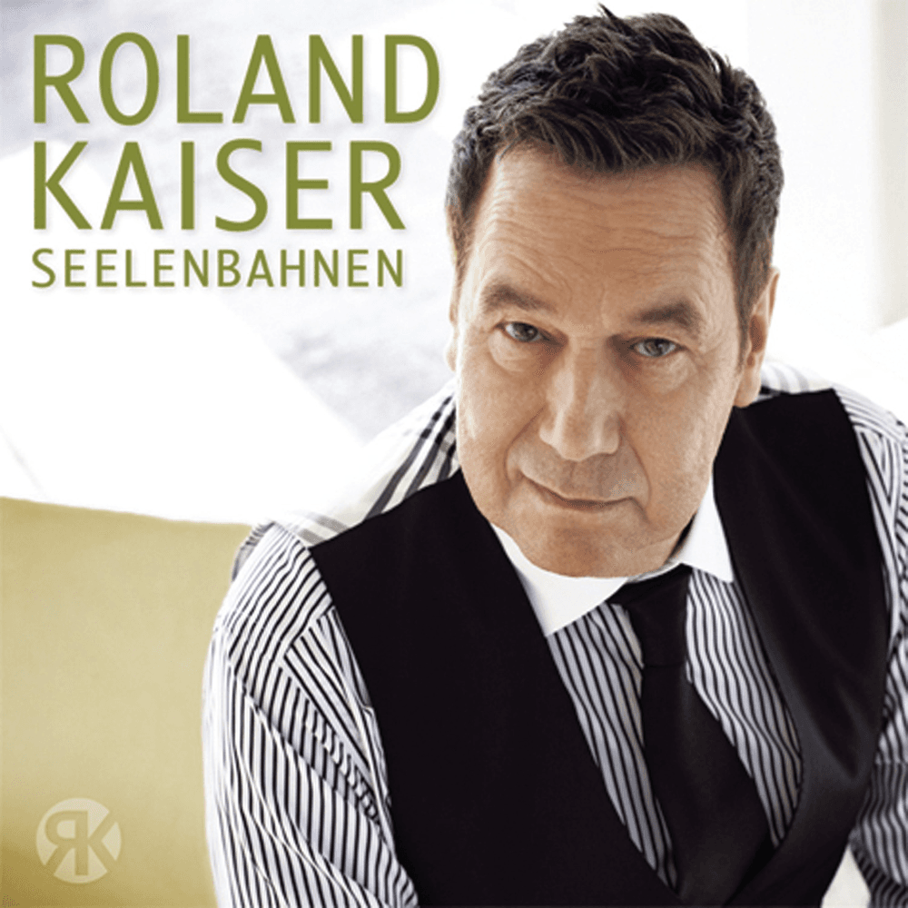Roland Kaiser - Seelenbahnen Roland Kaiser - Seelenbahnen
