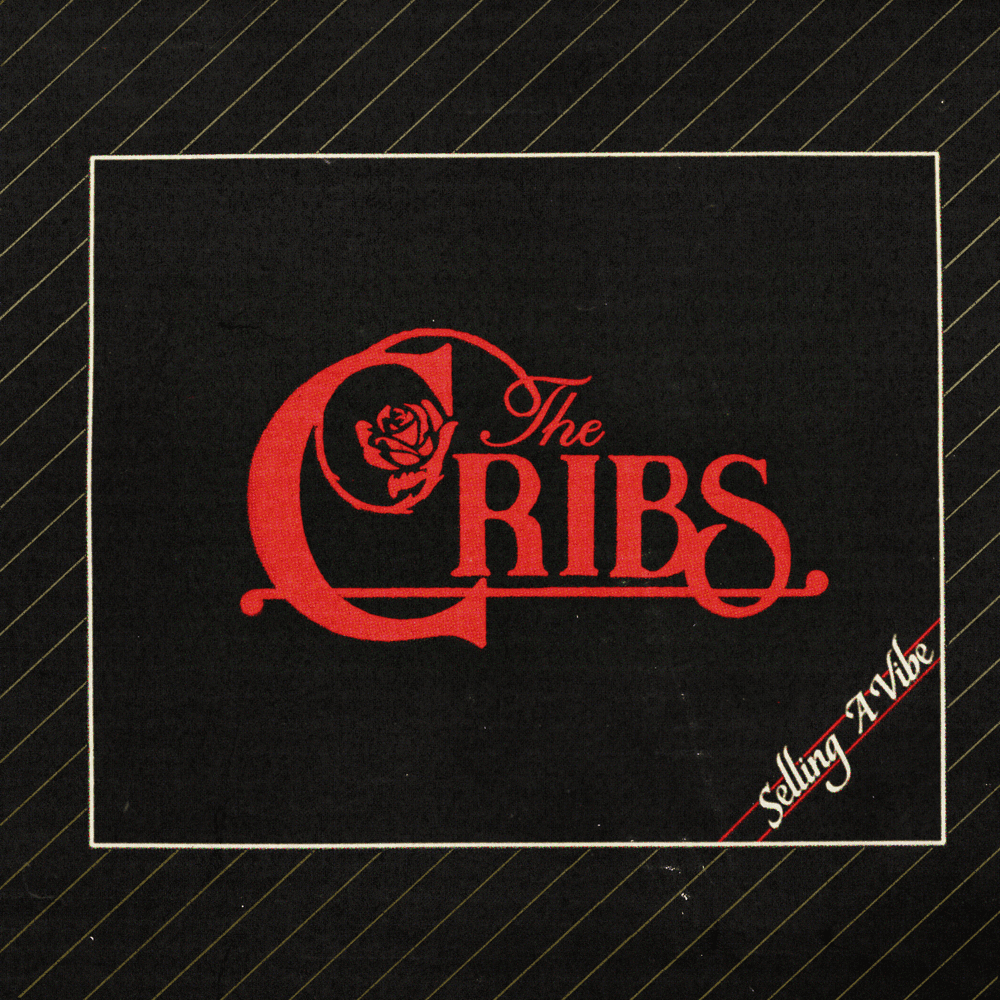 The Cribs - Selling A Vibe The Cribs - Selling A Vibe