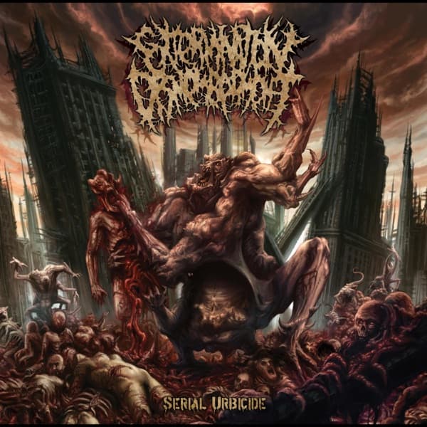 Extermination Dismemberment - Serial Urbicide Extermination Dismemberment - Serial Urbicide