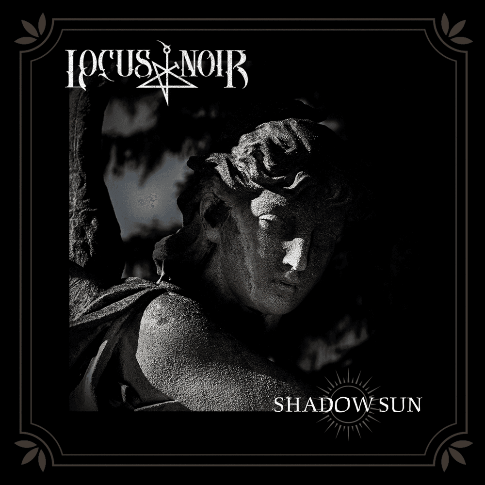 Locus Noir - Shadow Sun