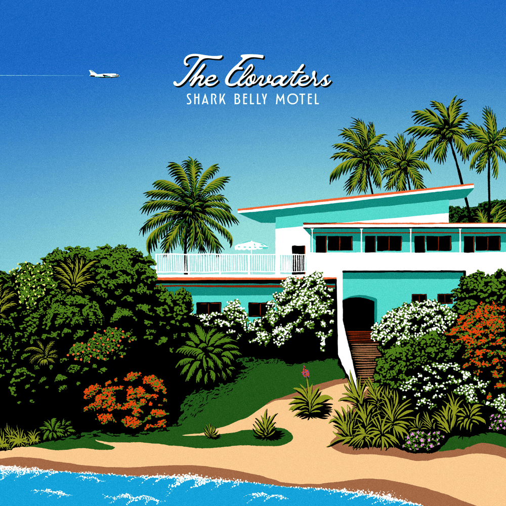 The Elovators - Shark Belly Motel The Elovators - Shark Belly Motel