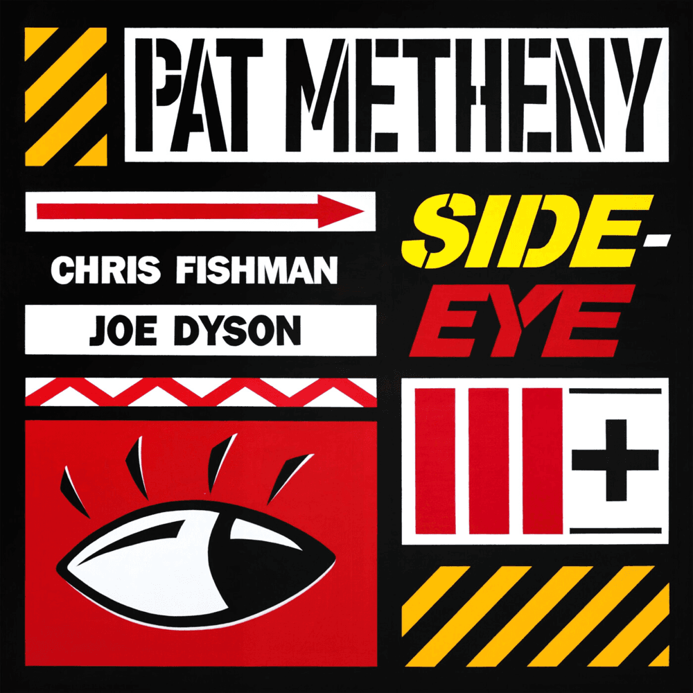 Pat Metheny - Side-Eye III+ Pat Metheny - Side-Eye III+