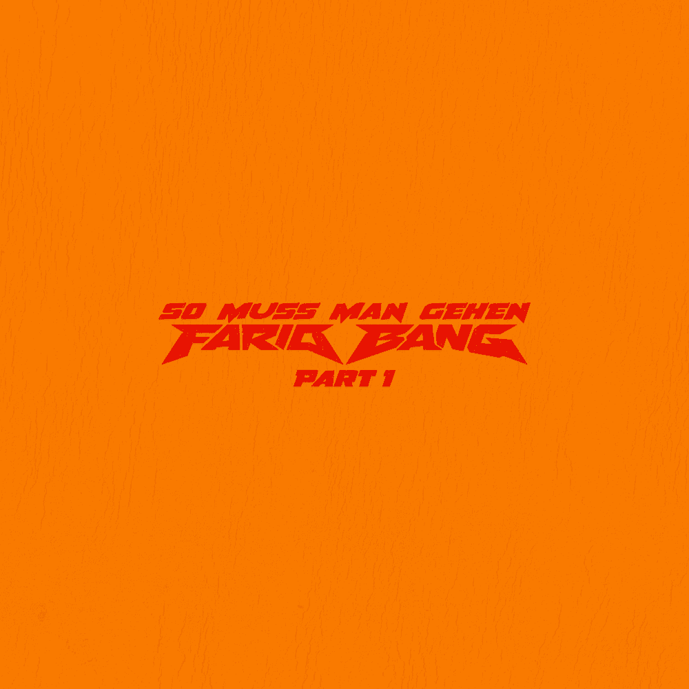 Farid Bang - So muss man gehen