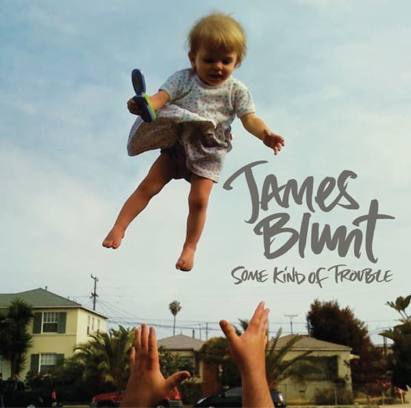 James Blunt - Some Kind Of Trouble James Blunt - Some Kind Of Trouble