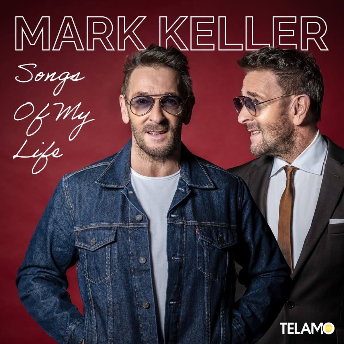 Mark Keller - Songs Of My Life Mark Keller - Songs Of My Life