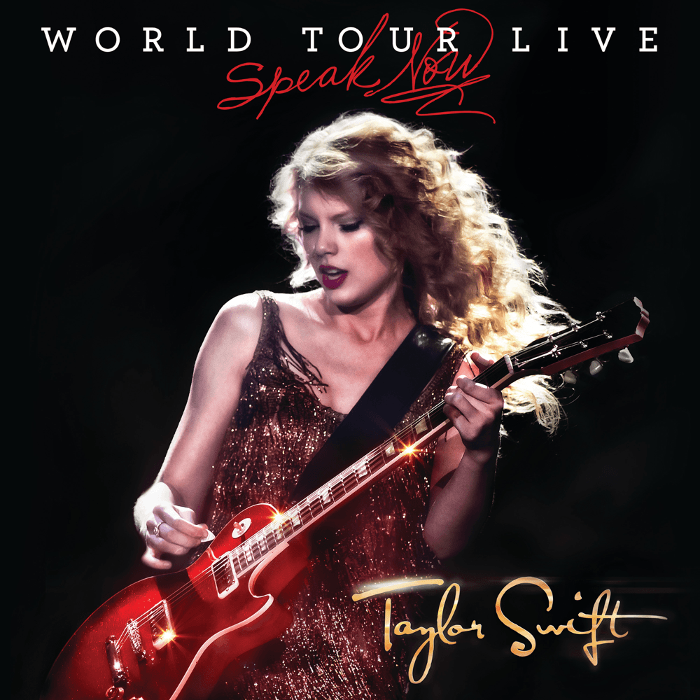 Taylor Swift - Speak Now - World Tour Live Taylor Swift - Speak Now - World Tour Live