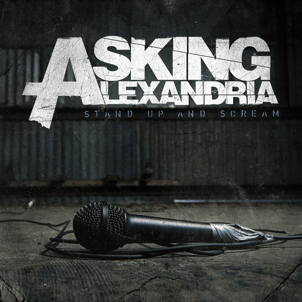 Asking Alexandria - Stand Up And Scream Asking Alexandria - Stand Up And Scream