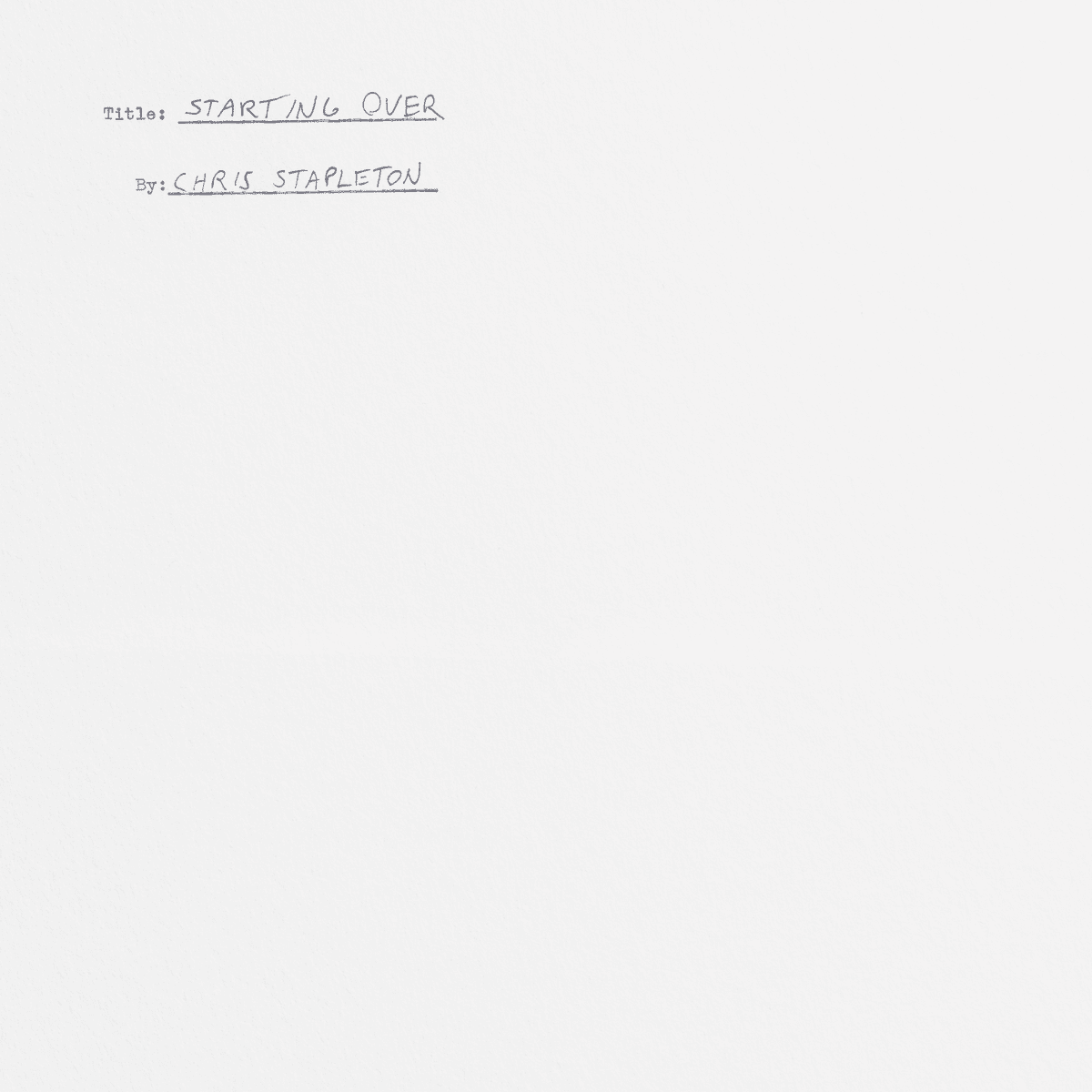 Chris Stapleton - Starting Over Chris Stapleton - Starting Over