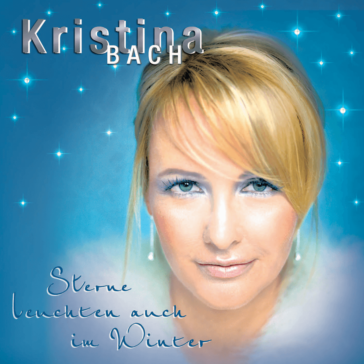 Kristina Bach - Sterne leuchten auch im Winter Kristina Bach - Sterne leuchten auch im Winter
