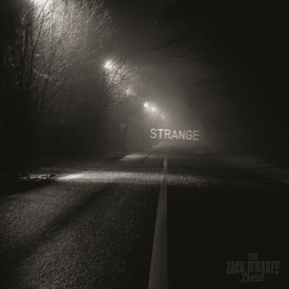 The Jack Wharff Band - Strange The Jack Wharff Band - Strange