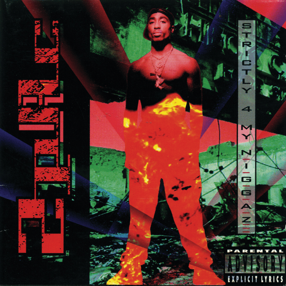 2Pac - Strictly 4 My N.I.G.G.A.Z... 2Pac - Strictly 4 My N.I.G.G.A.Z...