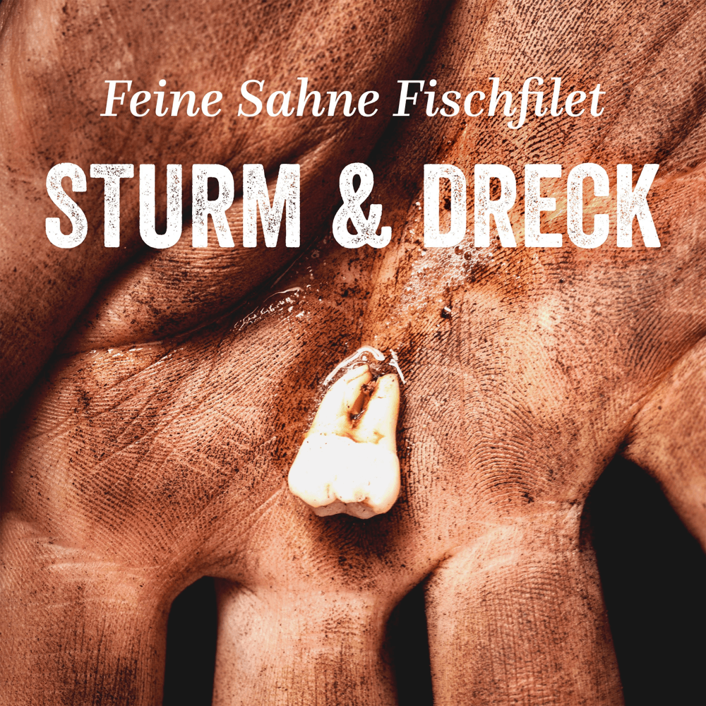Feine Sahne Fischfilet - Sturm & Dreck Feine Sahne Fischfilet - Sturm & Dreck