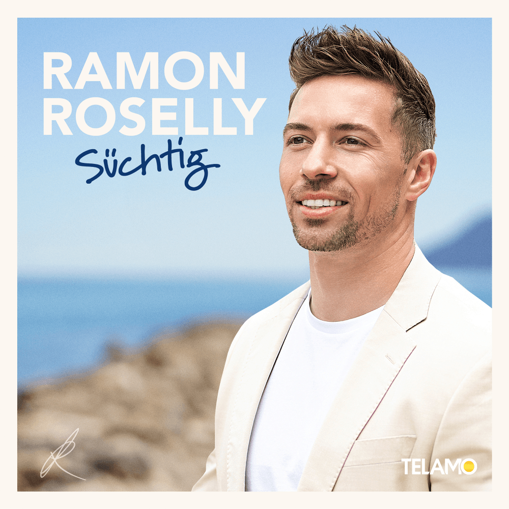 Ramon Roselly - Süchtig Ramon Roselly - Süchtig