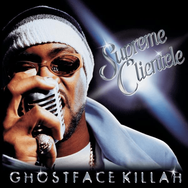 Ghostface Killah - Supreme Clientele Ghostface Killah - Supreme Clientele