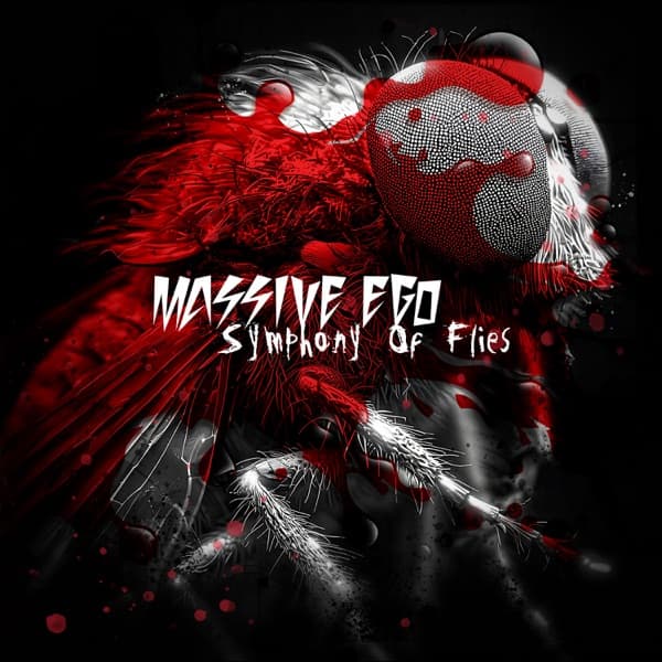 Massive Ego - Symphony Of Flies Massive Ego - Symphony Of Flies
